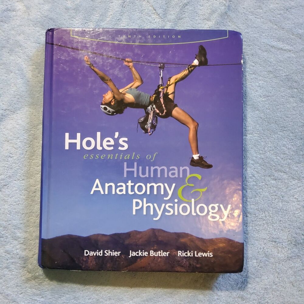 Essentials of Human Anatomy & Physiology Hard Cover Hole's Medical Textbook 2009